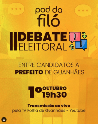 2º Debate Eleitoral do POD da Filó acontece na próxima terça-feira, 1º de outubro, em Guanhães